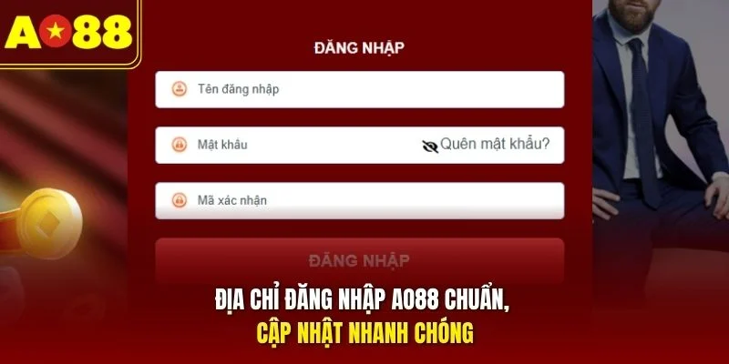 Địa chỉ đăng nhập AO88 chuẩn, cập nhật nhanh chóng