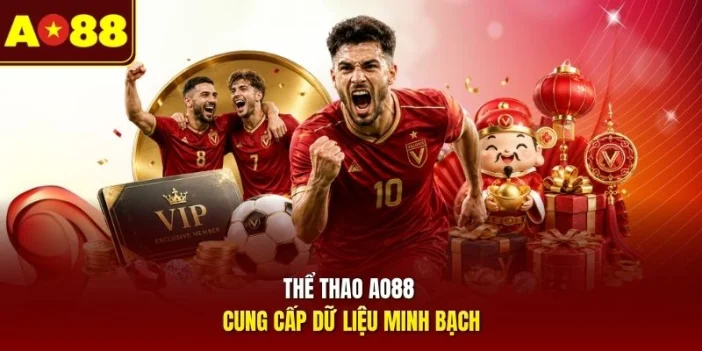 Thể thao AO88 cung cấp dữ liệu minh bạch